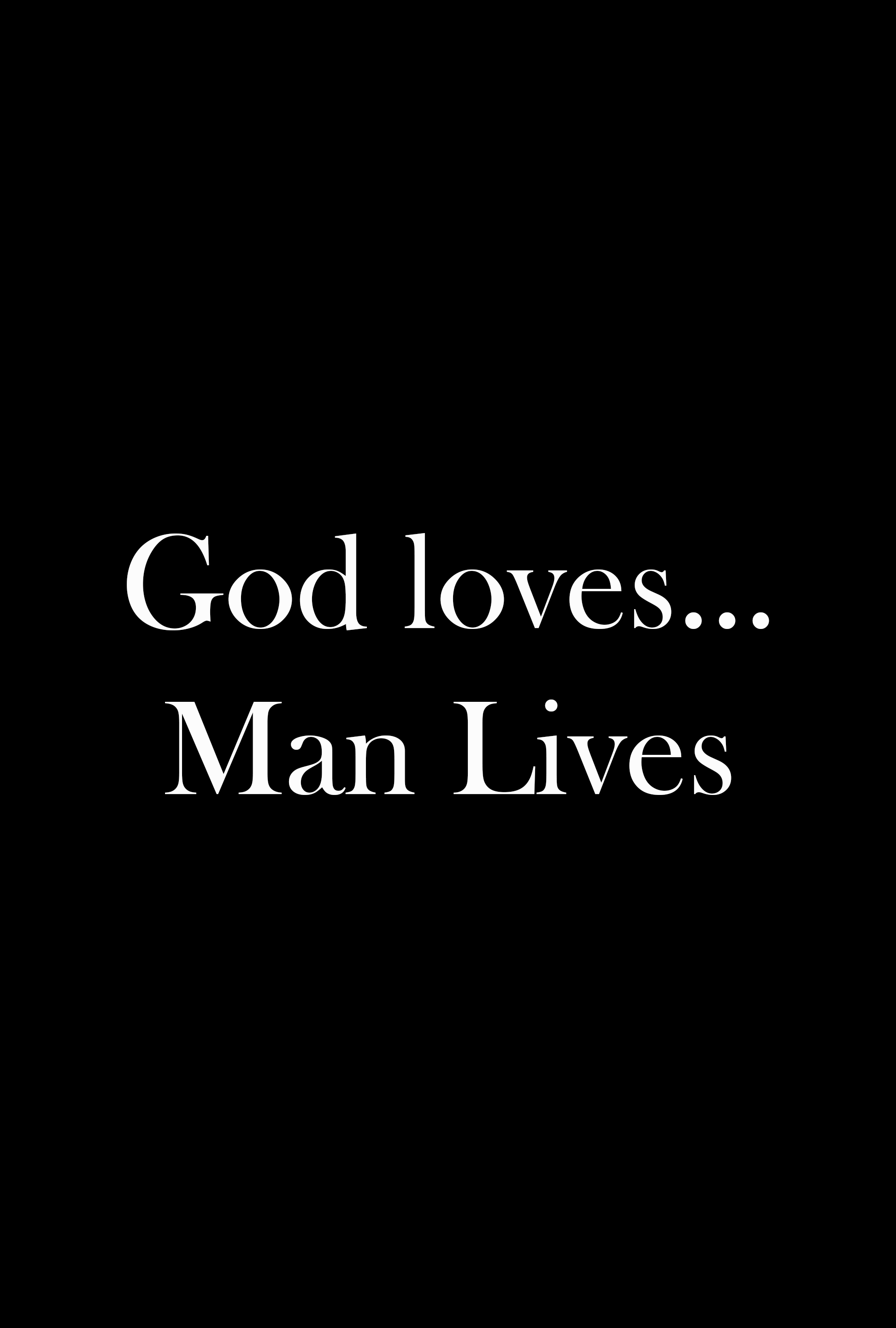 God Loves Man Lives